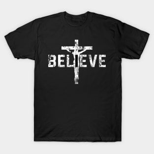 Believe Cross Christian Jesus Christ Religious Faith Women Men T-Shirt